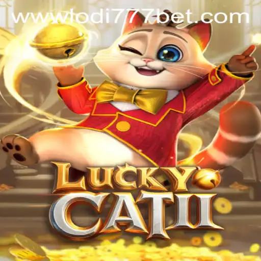 Exploring LuckyCatII at Lodi777 Casino